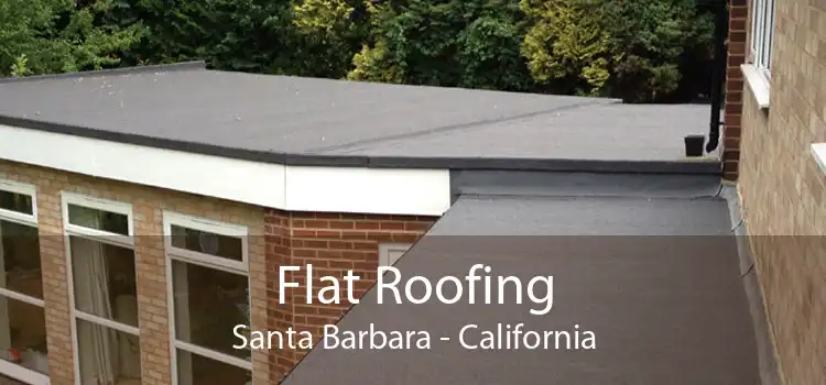 Flat Roofing Santa Barbara - California